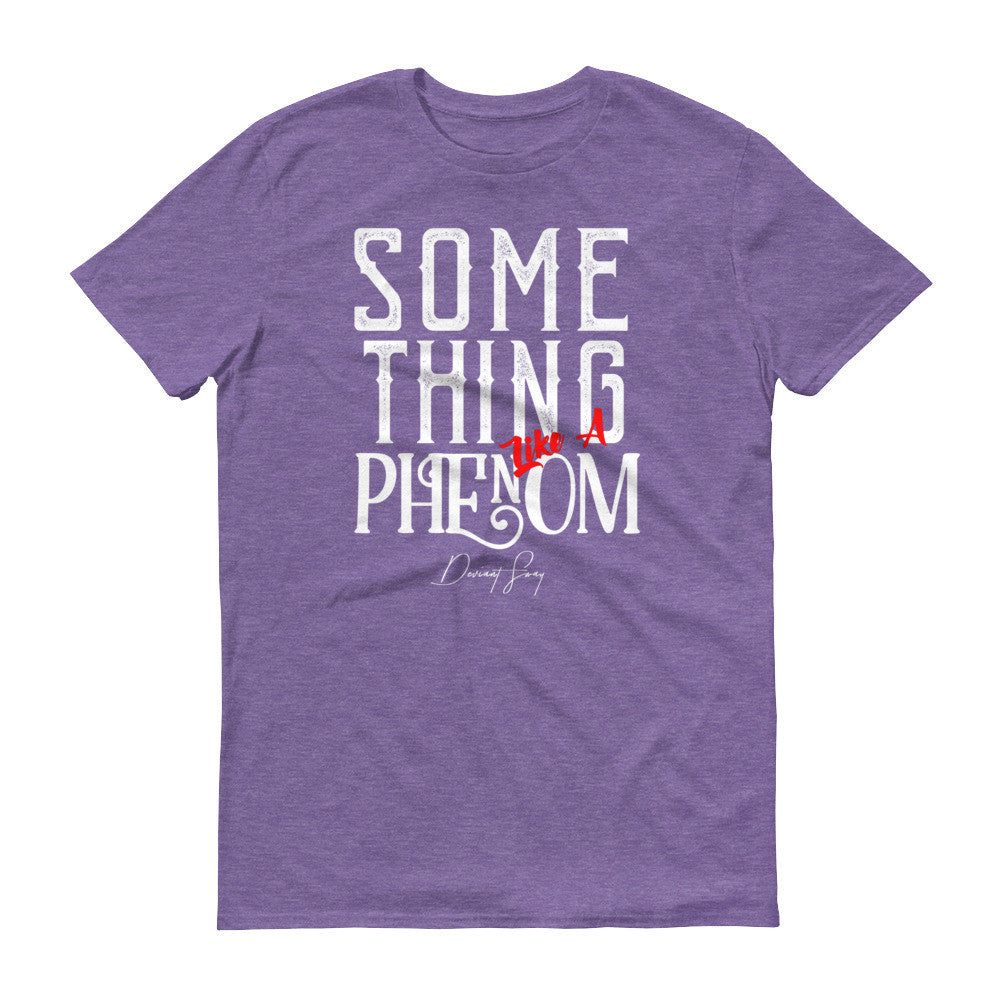 Men's Something Like a Phenom short sleeve t-shirt - Deviant Sway