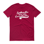 Men's Setbacks Turn into Comebacks short sleeve t-shirt - Deviant Sway