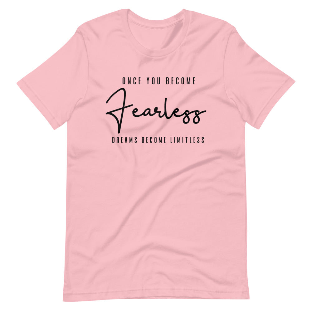 Women's Once You Become Fearless short sleeve T-Shirt