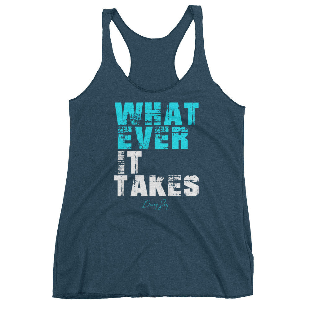 Women's Whatever it Takes racerback tank - Deviant Sway