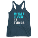 Women's Whatever it Takes racerback tank - Deviant Sway