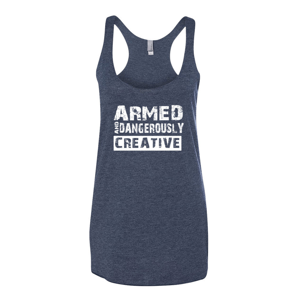 Women's Armed and Dangerously Creative racerback tank - Deviant Sway