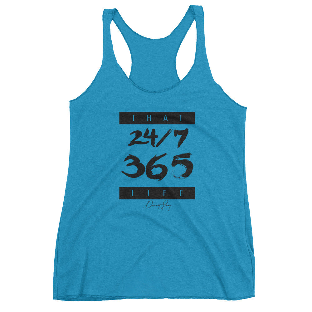 Women's That 24-7 365 Life racerback tank - Deviant Sway