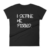 Women's I Define Me short sleeve t-shirt