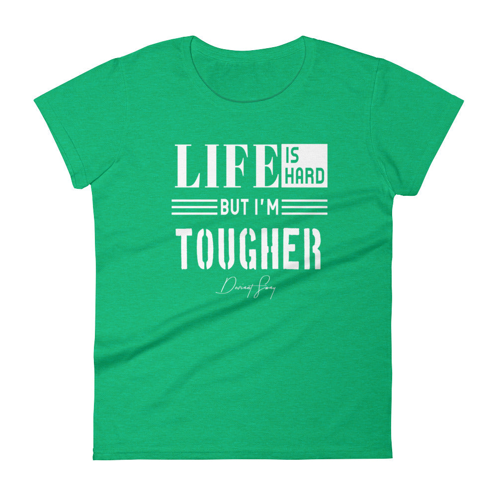 Women's Life is Hard But I'm Tougher short sleeve t-shirt - Deviant Sway