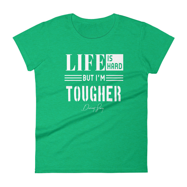 Women's Life is Hard But I'm Tougher short sleeve t-shirt - Deviant Sway