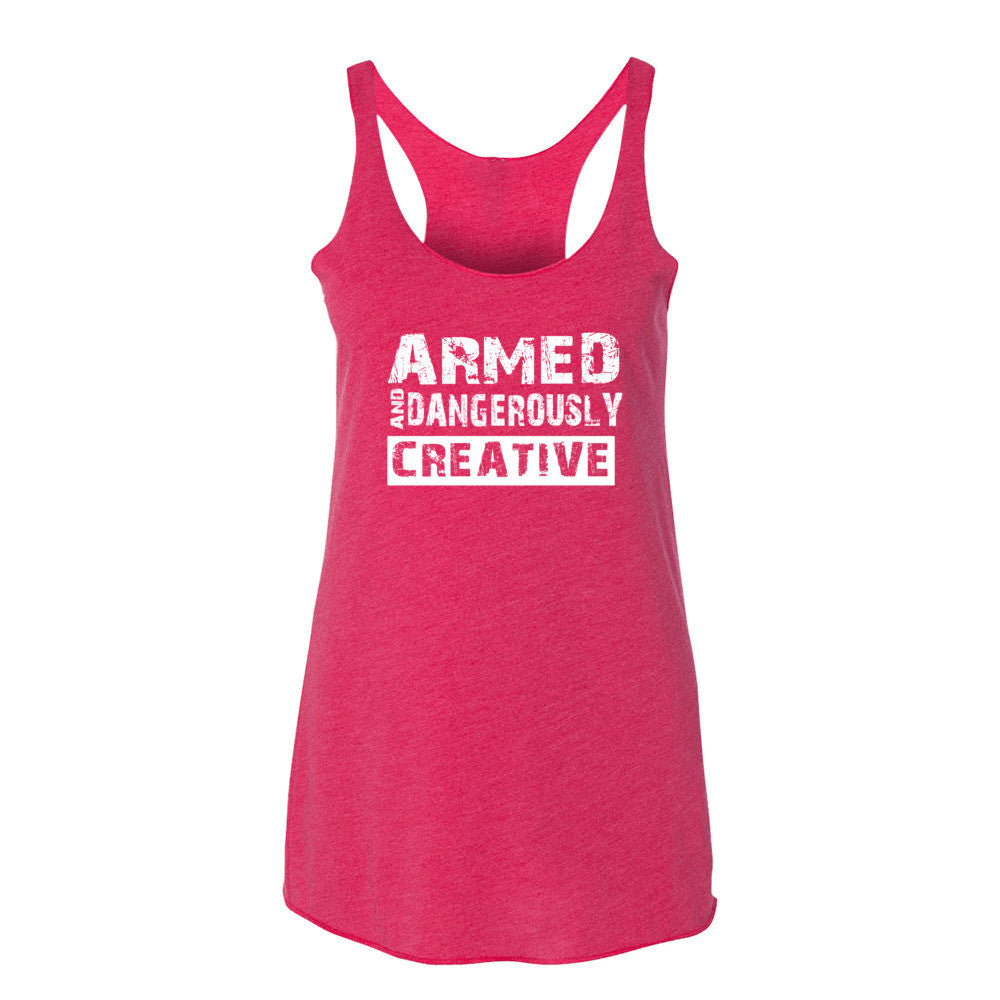 Women's Armed and Dangerously Creative racerback tank - Deviant Sway