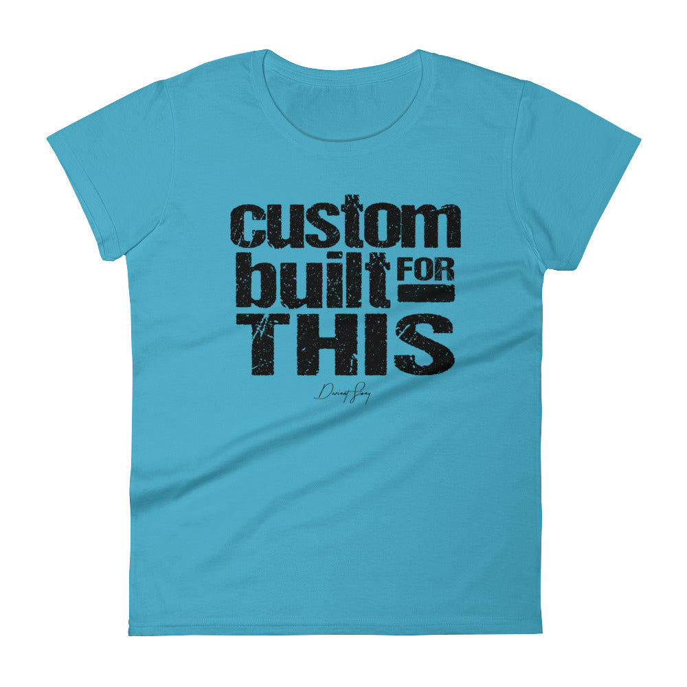 Women's Custom Built for This short sleeve t-shirt - Deviant Sway