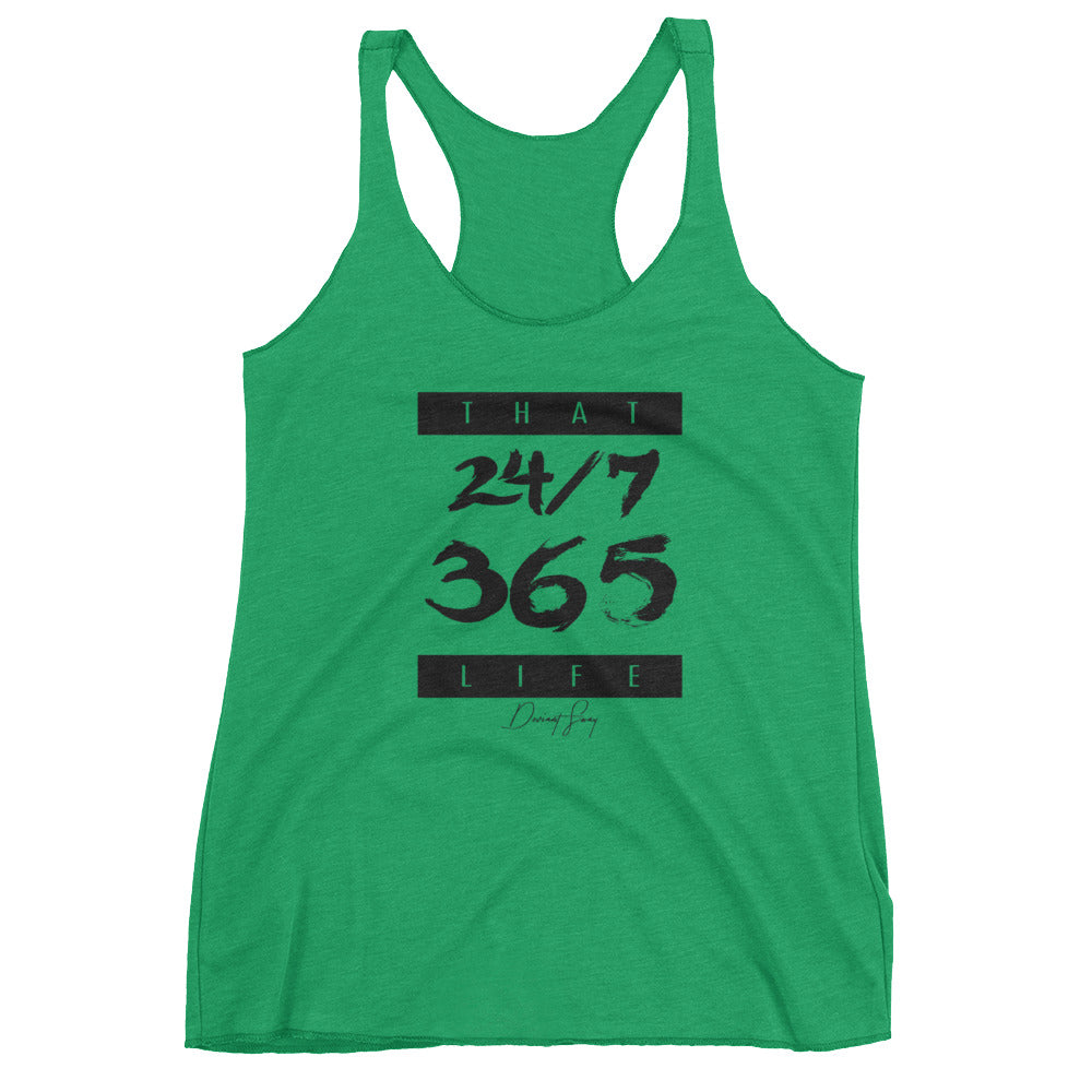 Women's That 24-7 365 Life racerback tank - Deviant Sway