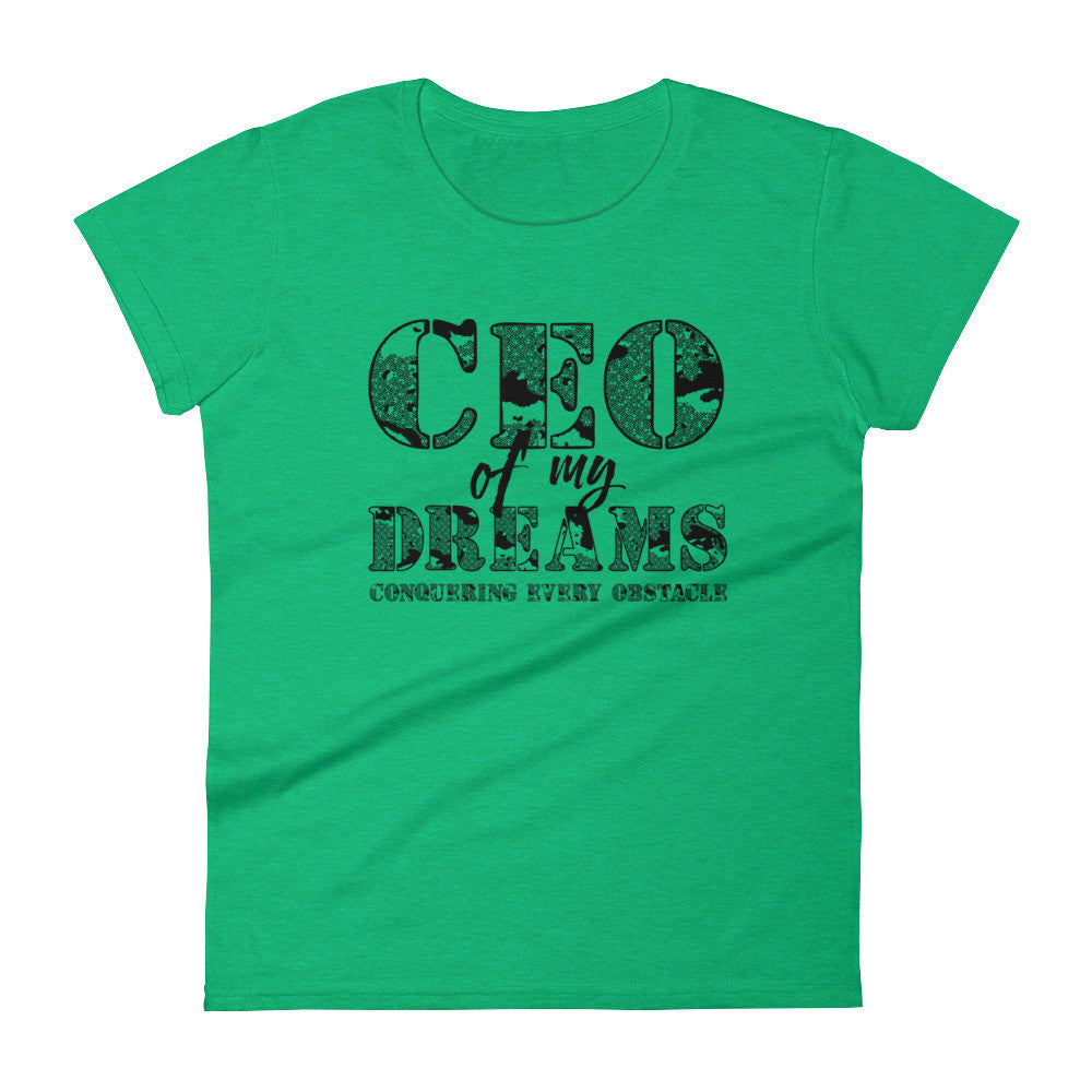Women's CEO of My Dreams short sleeve t-shirt - Deviant Sway
