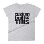 Women's Custom Built for This short sleeve t-shirt - Deviant Sway