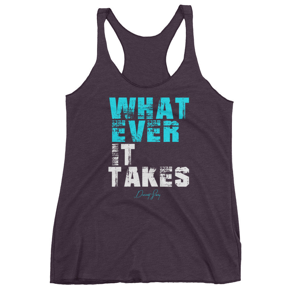 Women's Whatever it Takes racerback tank - Deviant Sway