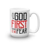 With God First There Is No Fear Mug