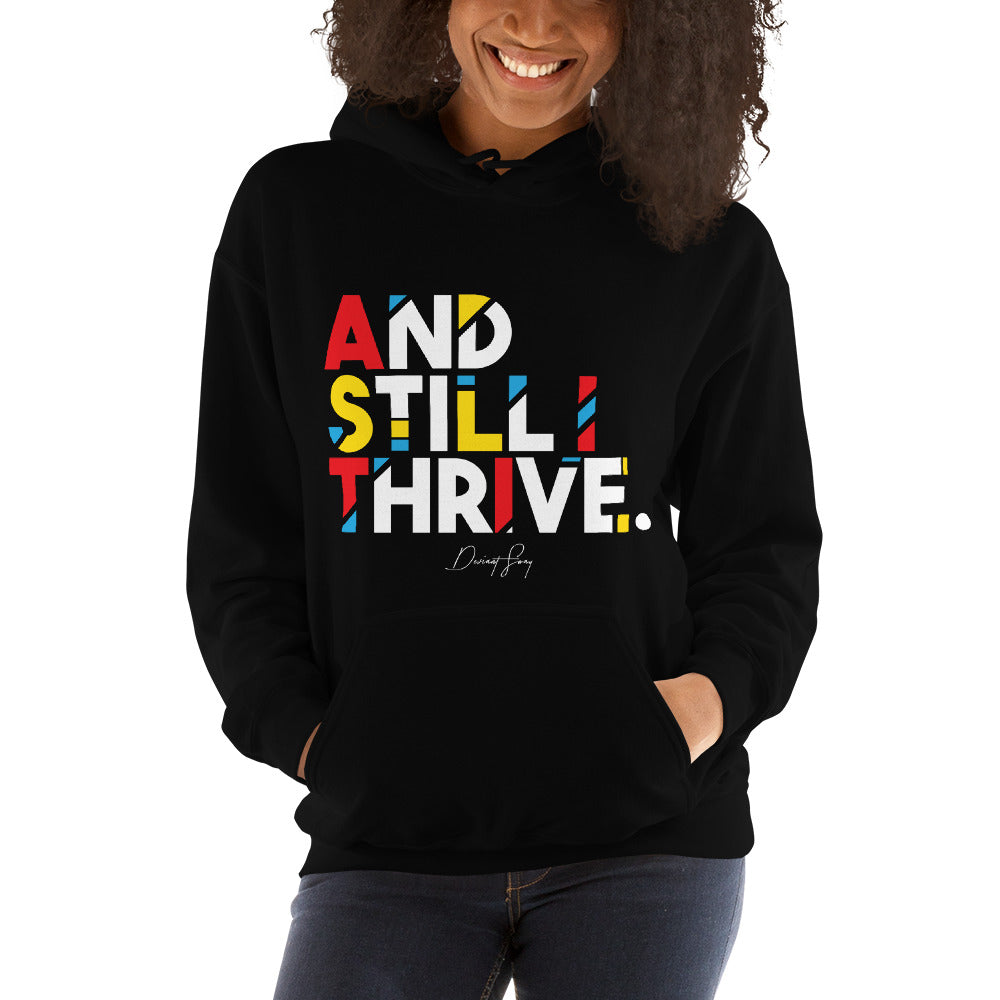 And Still I Thrive Pullover Hoodie