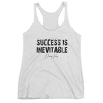 Women's Success is Inevitable racerback tank - Deviant Sway
