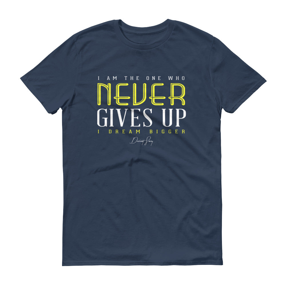 Men's I Am the One That Never Gives Up short sleeve t-shirt - Deviant Sway