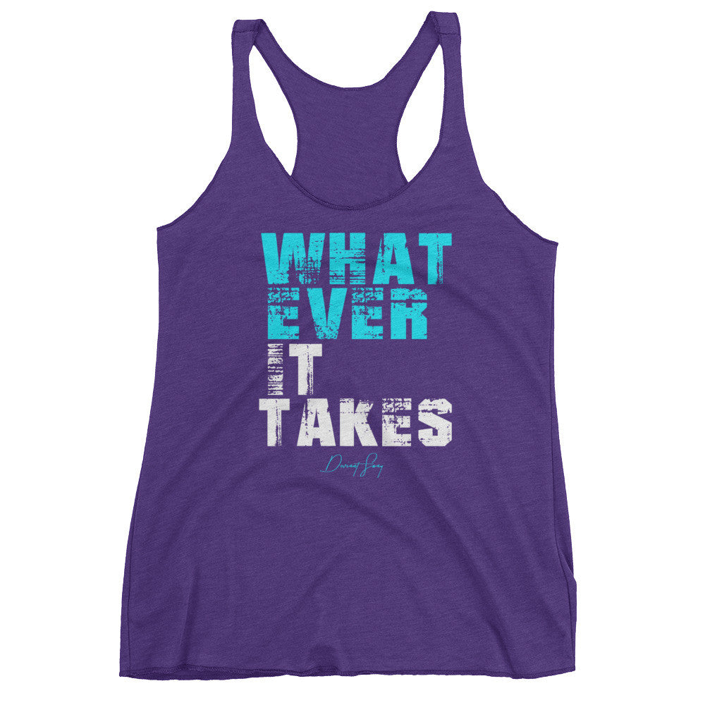 Women's Whatever it Takes racerback tank - Deviant Sway