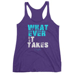Women's Whatever it Takes racerback tank