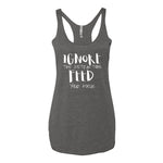 Women's Ignore the Distractions Feed Your Focus racerback tank - Deviant Sway