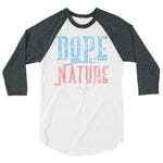 Dope by Nature 3/4 sleeve raglan shirt - Deviant Sway