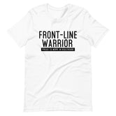 Unisex Front-Line Warrior Proud HC Short Sleeve T-Shirt
