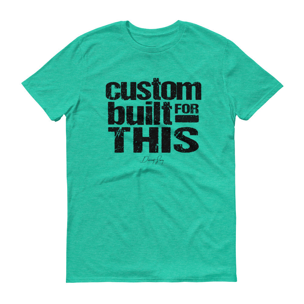Men's Custom Built for This short sleeve t-shirt - Deviant Sway
