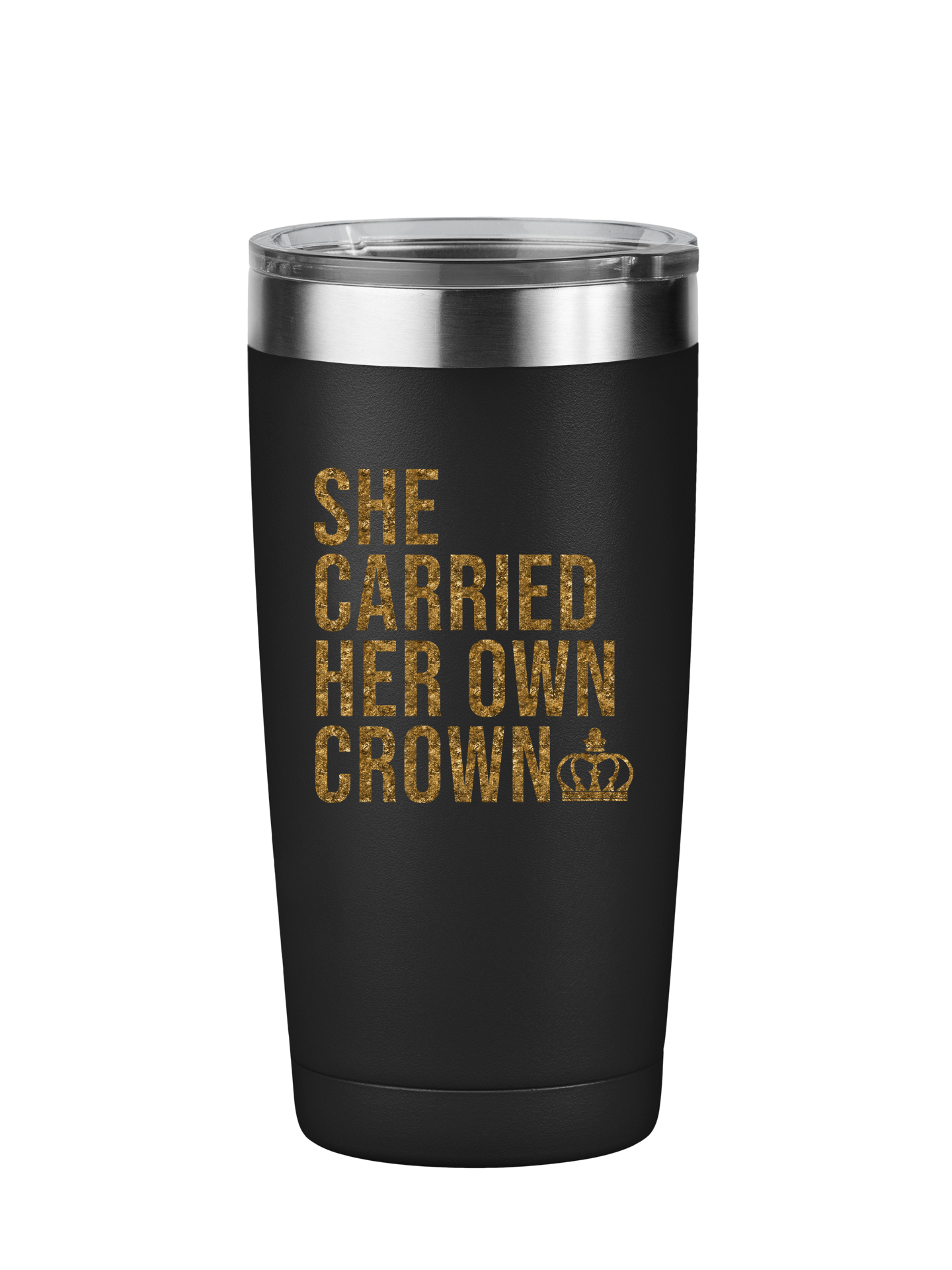 She Carried Her Own Crown Motivational Tumbler