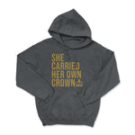 She Carried Her Own Crown Pullover Hoodie