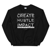 Create Hustle Impact Sweatshirt