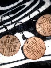 Whatever It Takes I Will Succeed Wooden Keychain