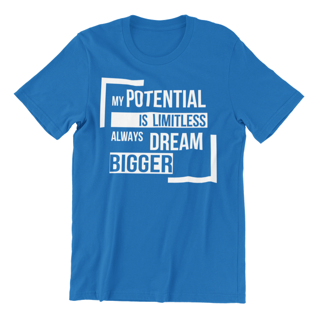 Unisex My Potential is Limitless Always Dream Bigger Short-Sleeve T-Shirt