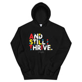 And Still I Thrive Pullover Hoodie