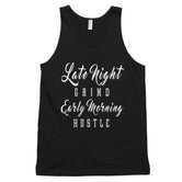 Men's Late Night Grind Early Morning Hustle Classic tank top