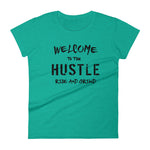 Women's Welcome to the Hustle short sleeve t-shirt