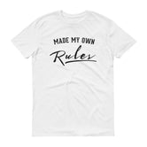 Men's Made My Own Rules short sleeve t-shirt