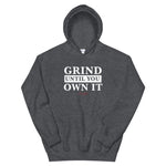 Grind Until You Own It Pullover Hoodie - Deviant Sway