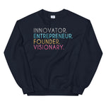 Innovator Entrepreneur Founder Visionary Sweatshirt - Deviant Sway