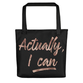 Deviant Sway Actually I Can Tote bag