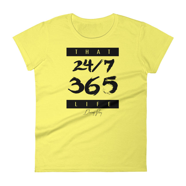 Women's That 24-7 365 Life short sleeve t-shirt - Deviant Sway