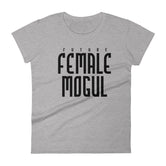 Women's Future Female Mogul short sleeve t-shirt
