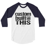 Custom Built for This 3/4 sleeve raglan shirt - Deviant Sway