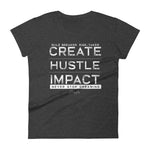 Women's Create Hustle Impact short sleeve t-shirt - Deviant Sway