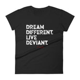 Women's Dream Different Live Deviant Signature short sleeve t-shirt