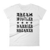 Women's Dream Hustler Barrier Breaker short sleeve t-shirt