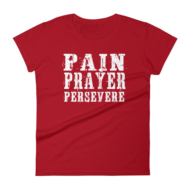Women's Pain Prayer Persevere short sleeve t-shirt - Deviant Sway