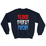 Blood Sweat Focus Sweatshirt - Deviant Sway