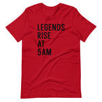 Unisex Legends Rise at 5AM short sleeve T-Shirt