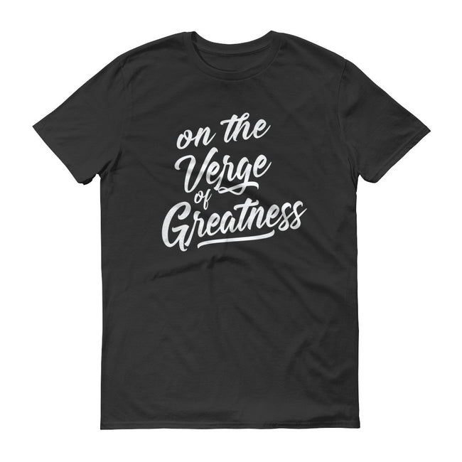 Men's On the Verge of Greatness short sleeve t-shirt - Deviant Sway
