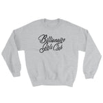 Women's Billionaire Girls Club Sweatshirt - Deviant Sway