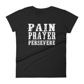 Women's Pain Prayer Persevere short sleeve t-shirt